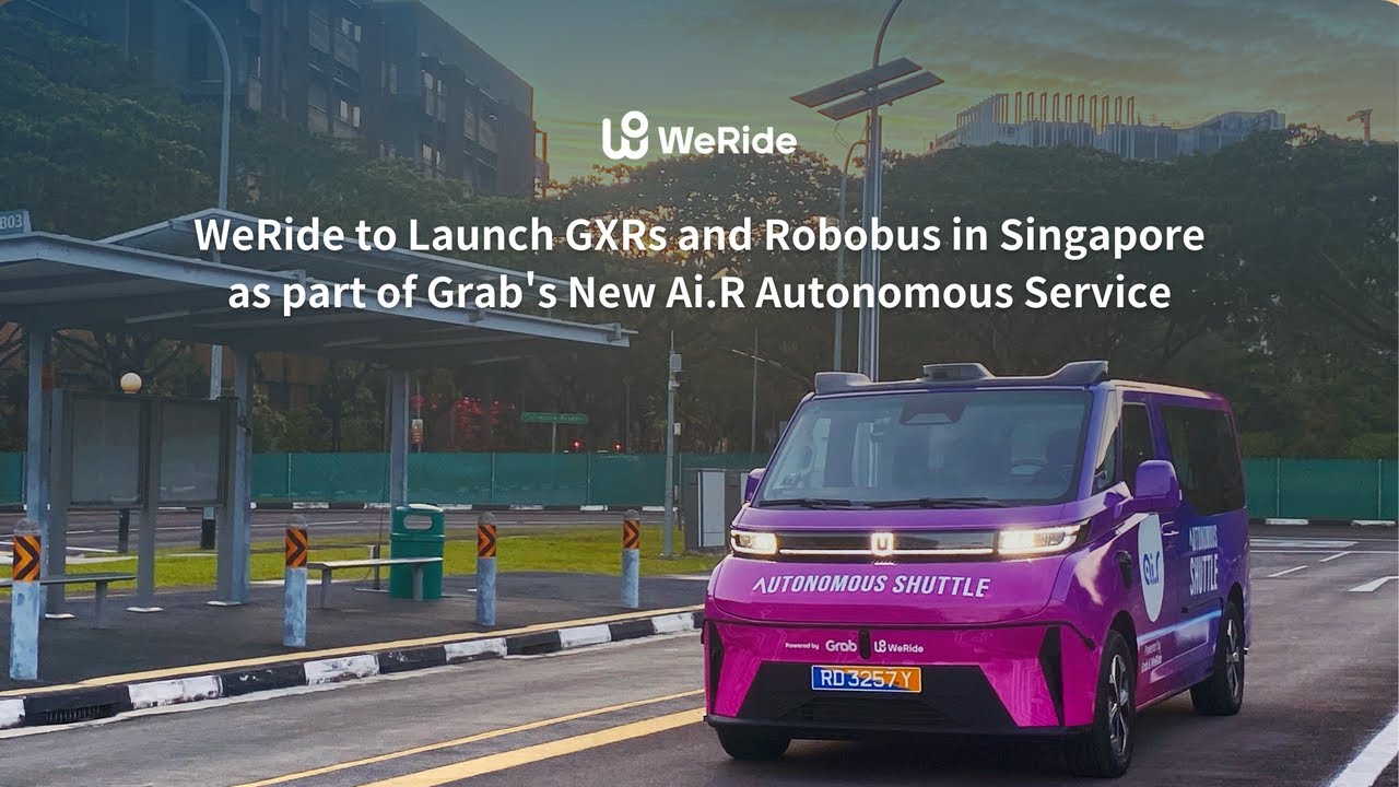 Our GXR and Robobus vehicles are now in Singapore powering Ai.R, Grab's first consumer AV service！