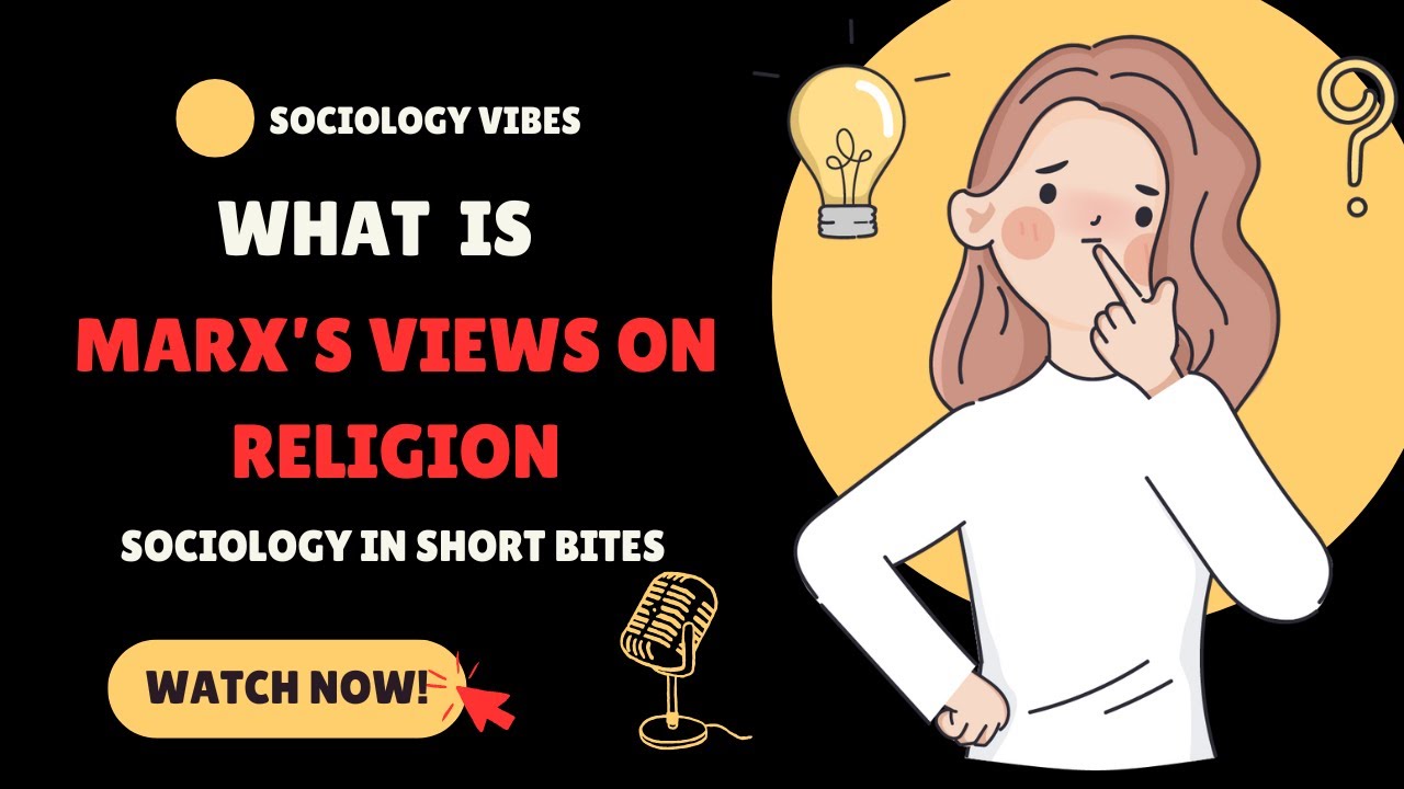 What Were Karl Marx&rsquo;s Views on Religion? | Introduction to Sociology | Religion |