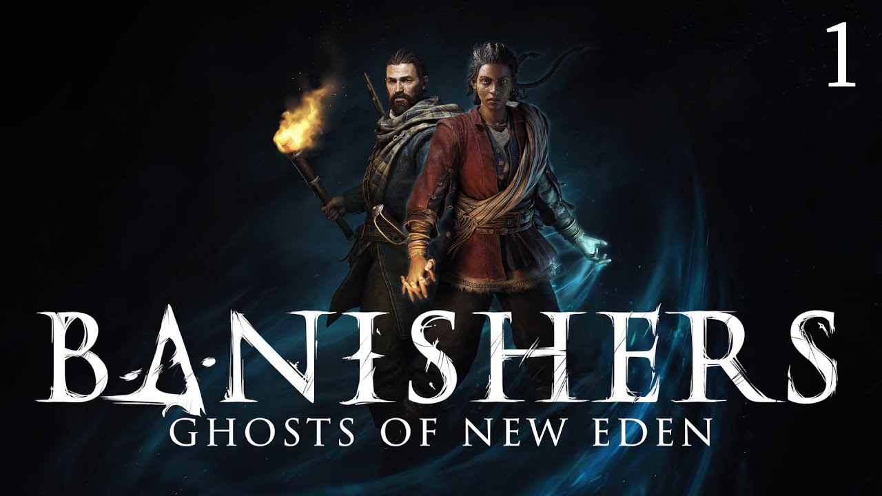 Banishers: Ghosts of New Eden - EP01 - Life to the living, death to the dead
