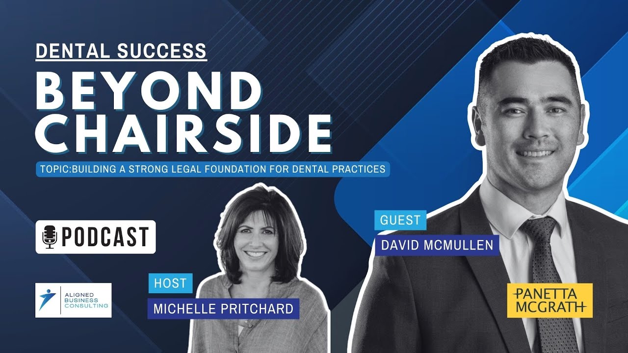S4 EP4 Building a Strong Legal Foundation for Dental Practices | David McMullen