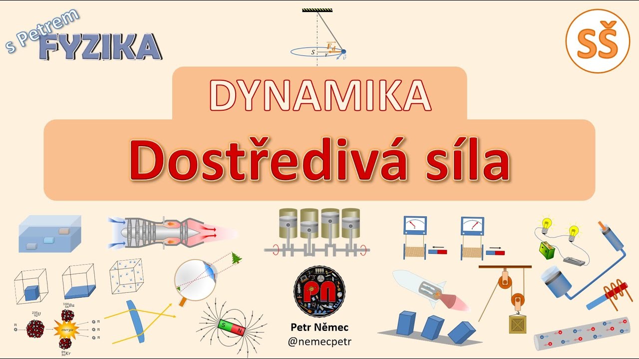 Dostředivá síla - fyzika SŠ