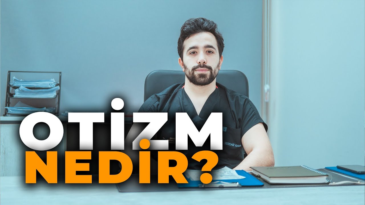 OTİZM NEDİR? KALICI MIDIR?