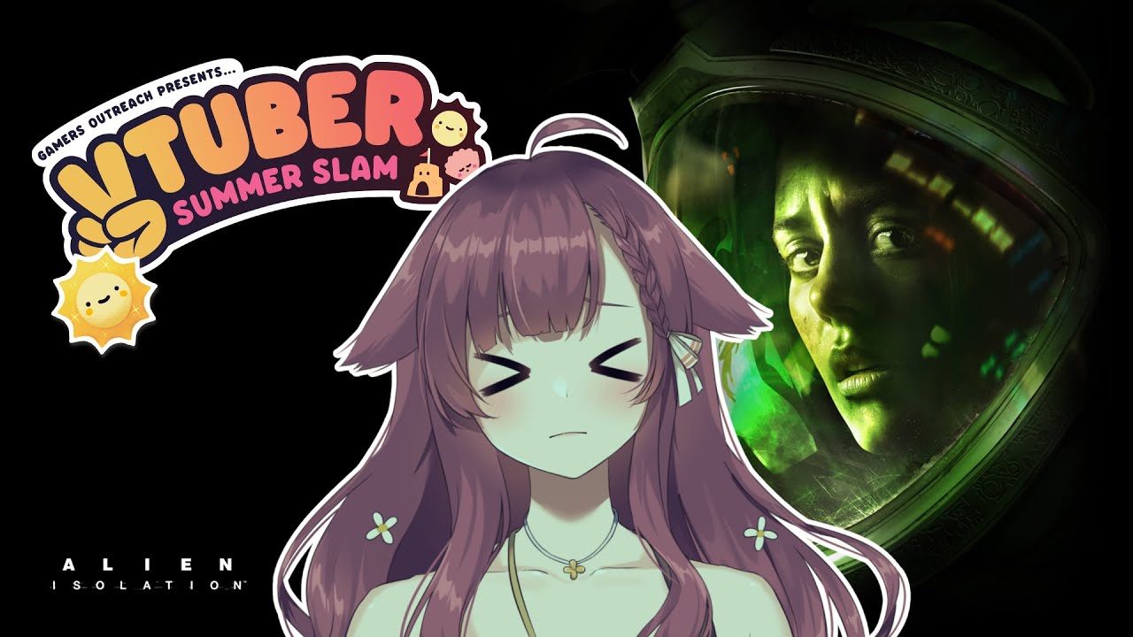 【Alien Isolation - #1】Alien Isolation...f-f-for the kids 😭 #VTuberSS2024