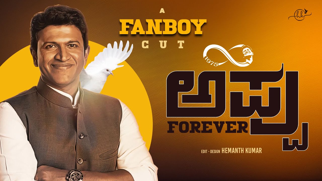APPU FOREVER : A Tribute Video | Puneeth Rajkumar Special Mashup | HK Designs