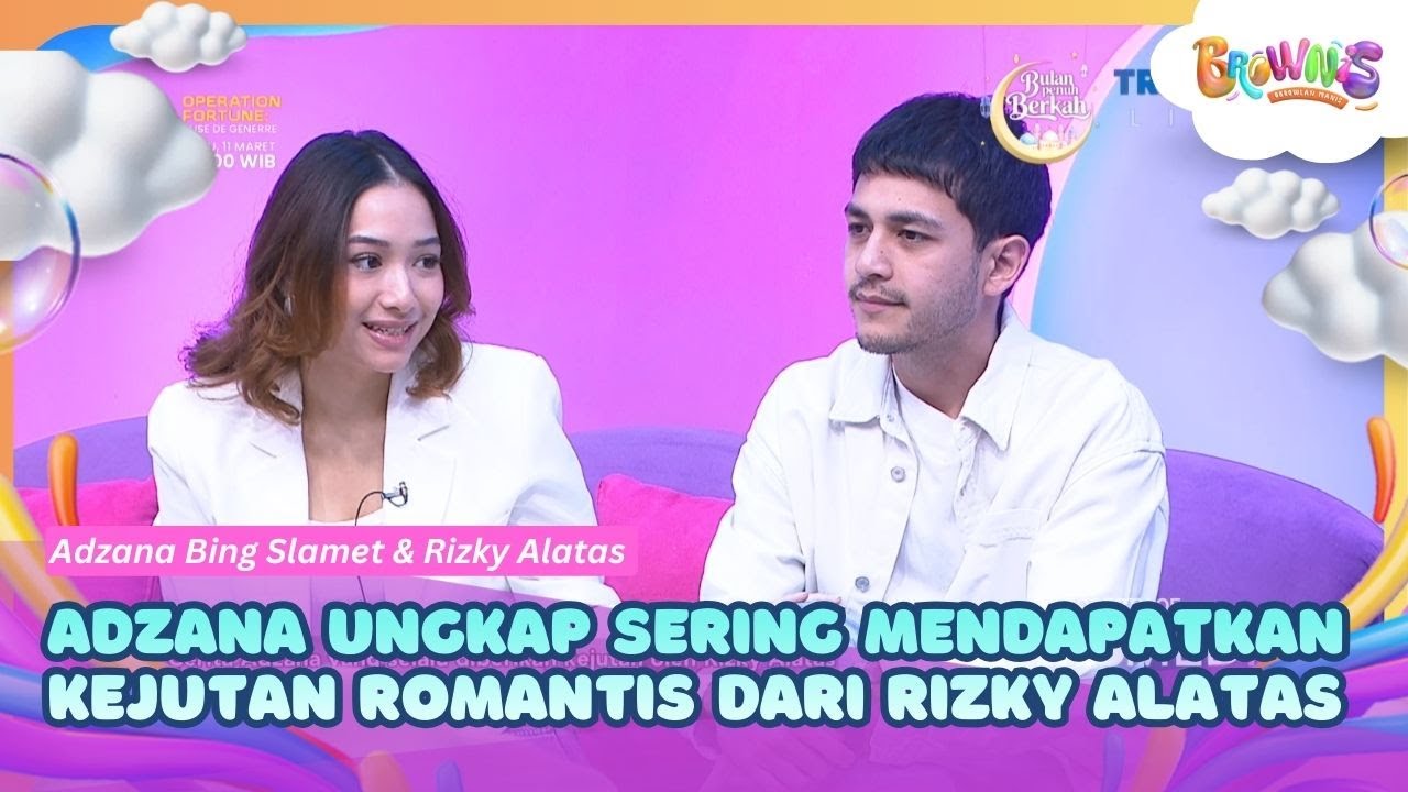 Adzana Ungkap Sering Mendapatkan Kejutan Romantis Dari Rizky Alatas - BROWNIS (10/3/26) P1