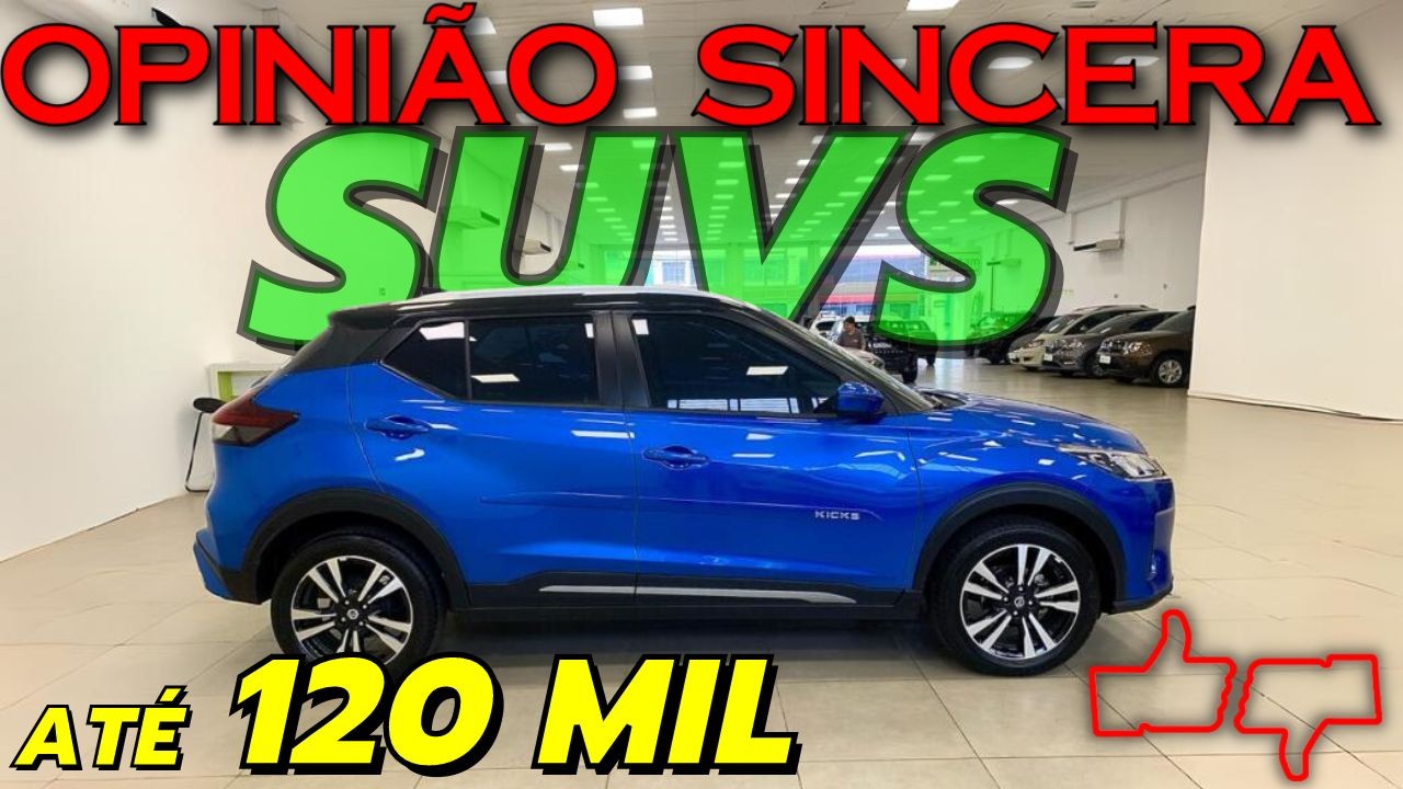 MELHORES SUV até R$ 120 mil! Bom custo benefício, muito COMPLETOS e mais BARATOS que um Fastback