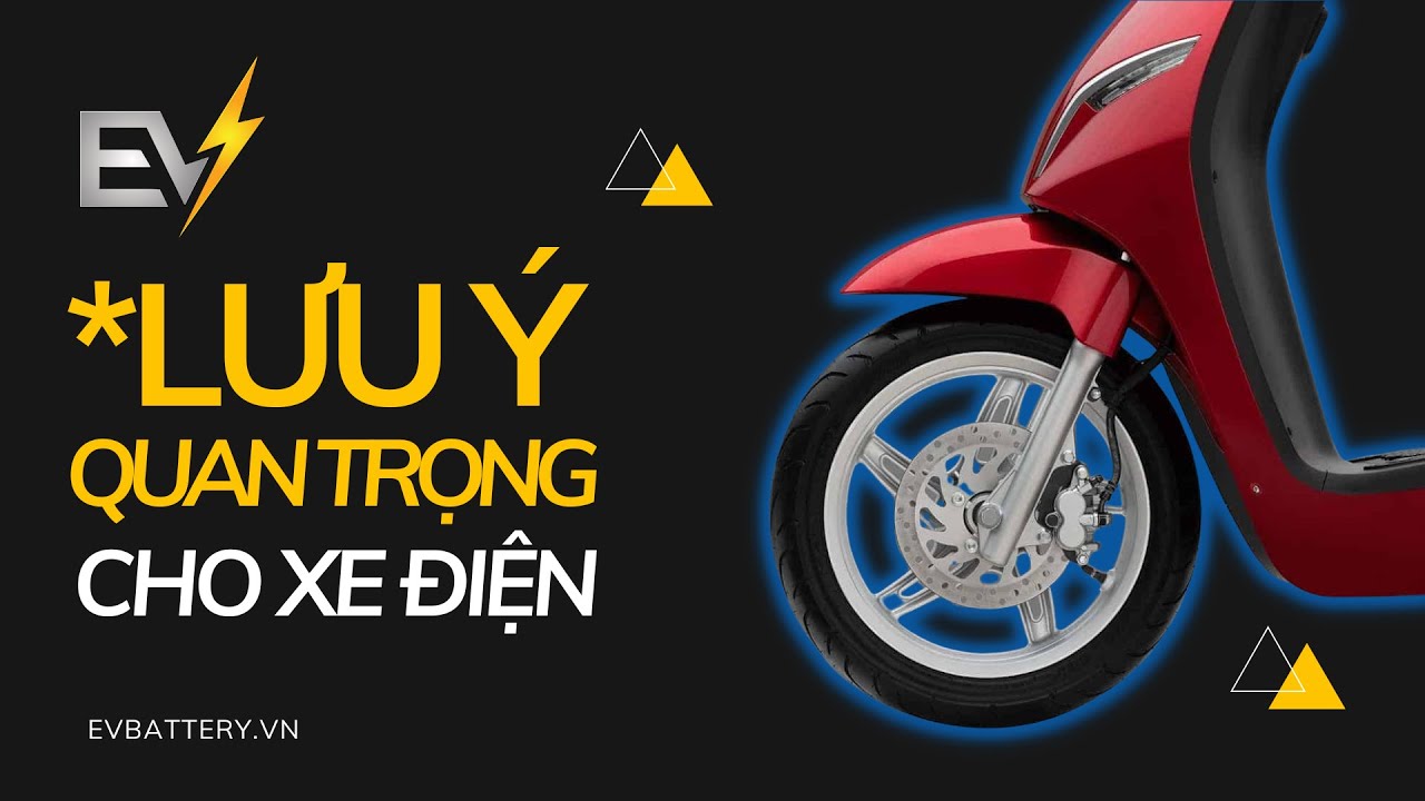 MỘT SỐ LƯU Ý KHI SỬ DỤNG XE ĐIỆN & ĐỘ PIN KLARA A1 | HOTLINE: 0904-871-870