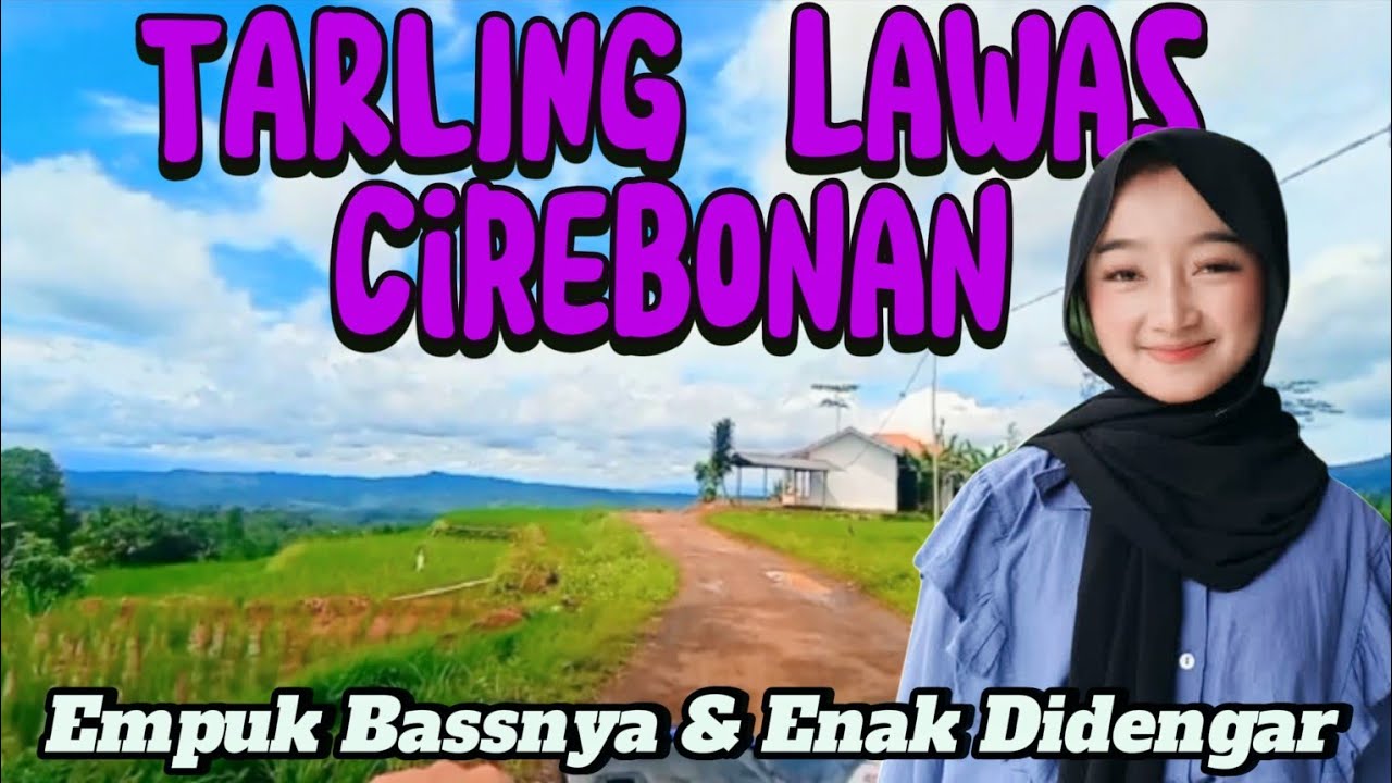 TARLING LAWAS CIREBONAN PANTURA PALING SYAHDU TERPOPULER PALING DICARI 2026