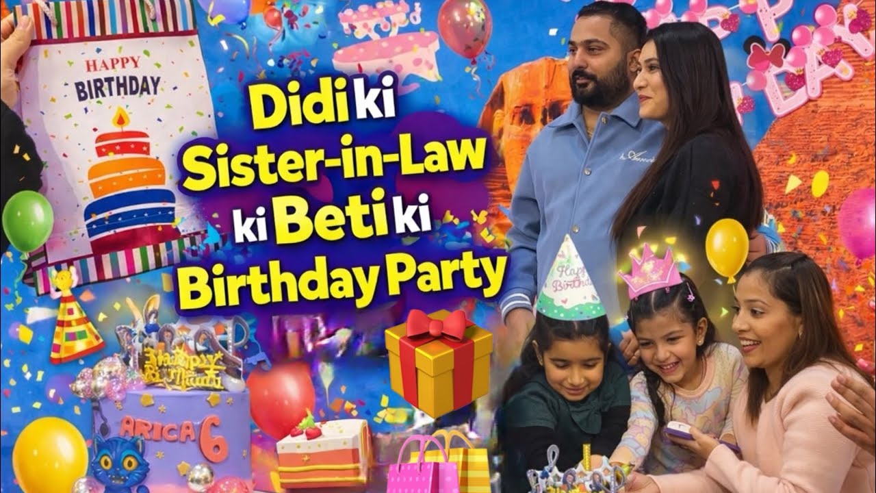 💖 Birthday Celebration Vlog 🎂 | Didi Ki Sister-in-Law Ki Beti Ka Special Day 🎉