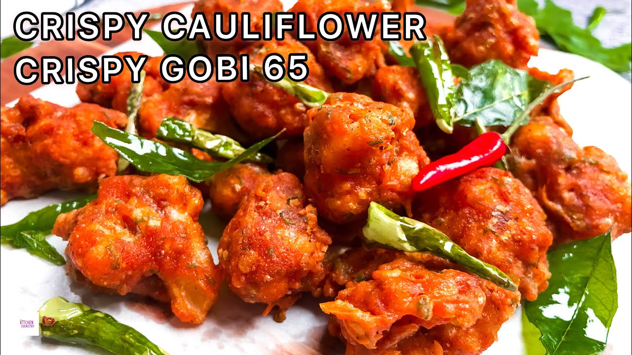 Gobi 65 | Gobi 65 recipe | Gobi recipes | Gobi pakora | Cauliflower recipes | Cauliflower fry