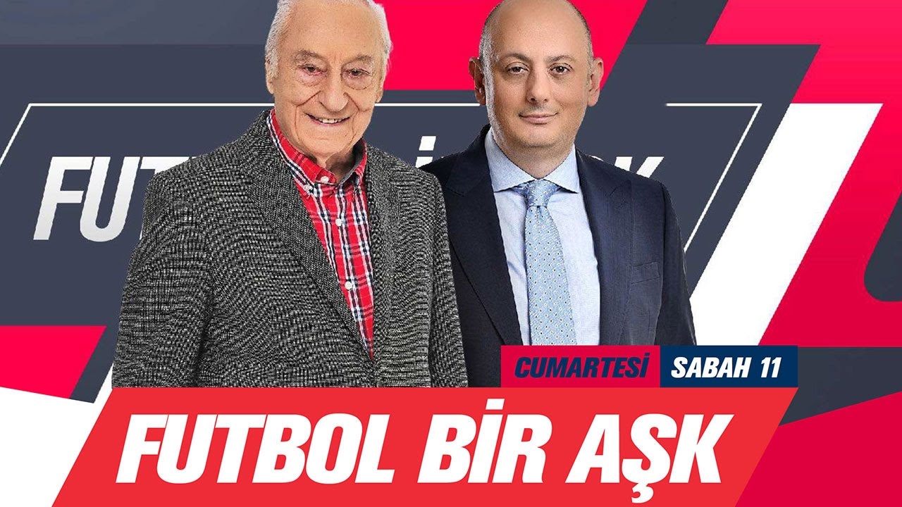 Futbol Bir Aşk ... Konuk: OĞUZ ÇETİN ve CÜNEYT TANMAN