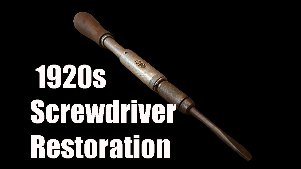 1920's Screwdriver Restoration/Made in USA