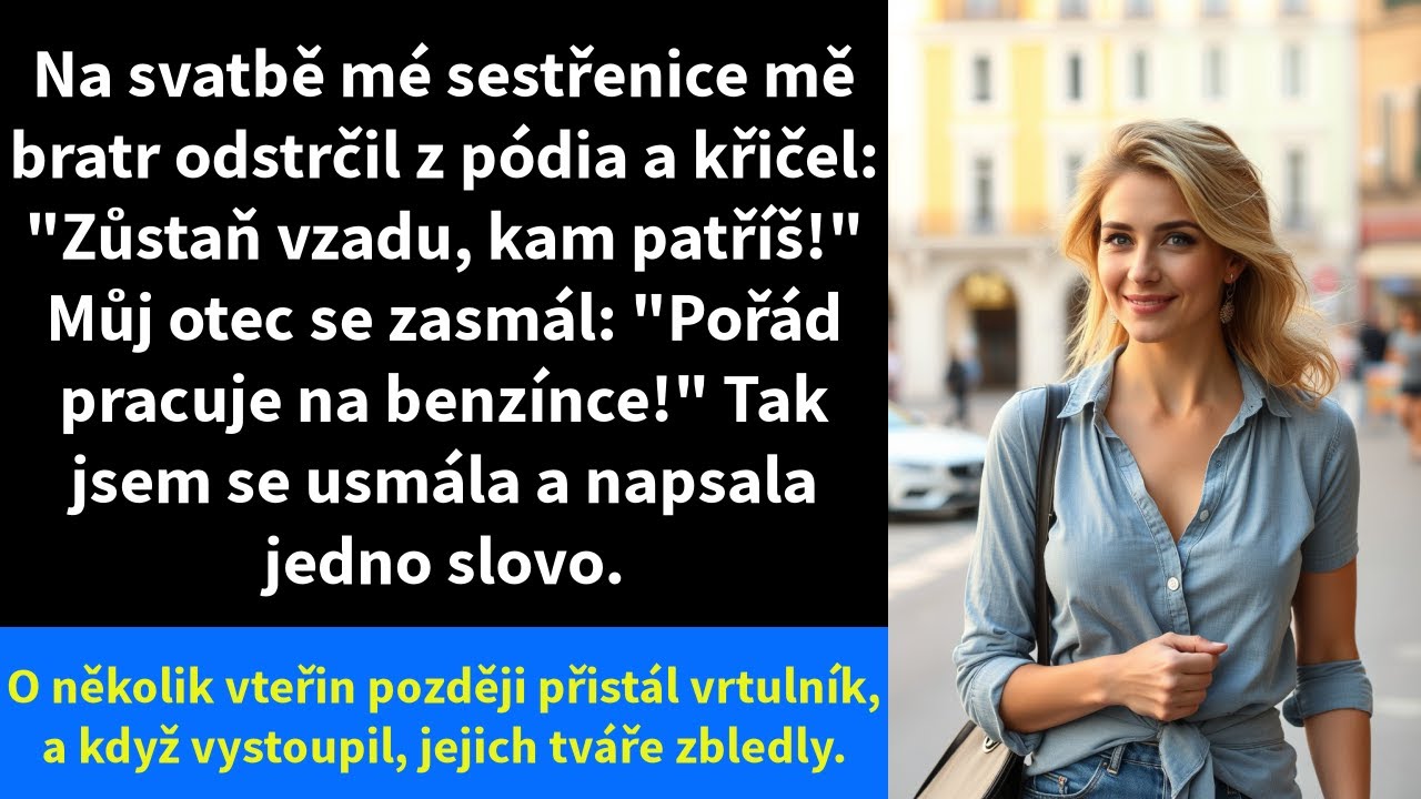 Na svatbě mé sestřenice mě bratr odstrčil z pódia a křičel: 