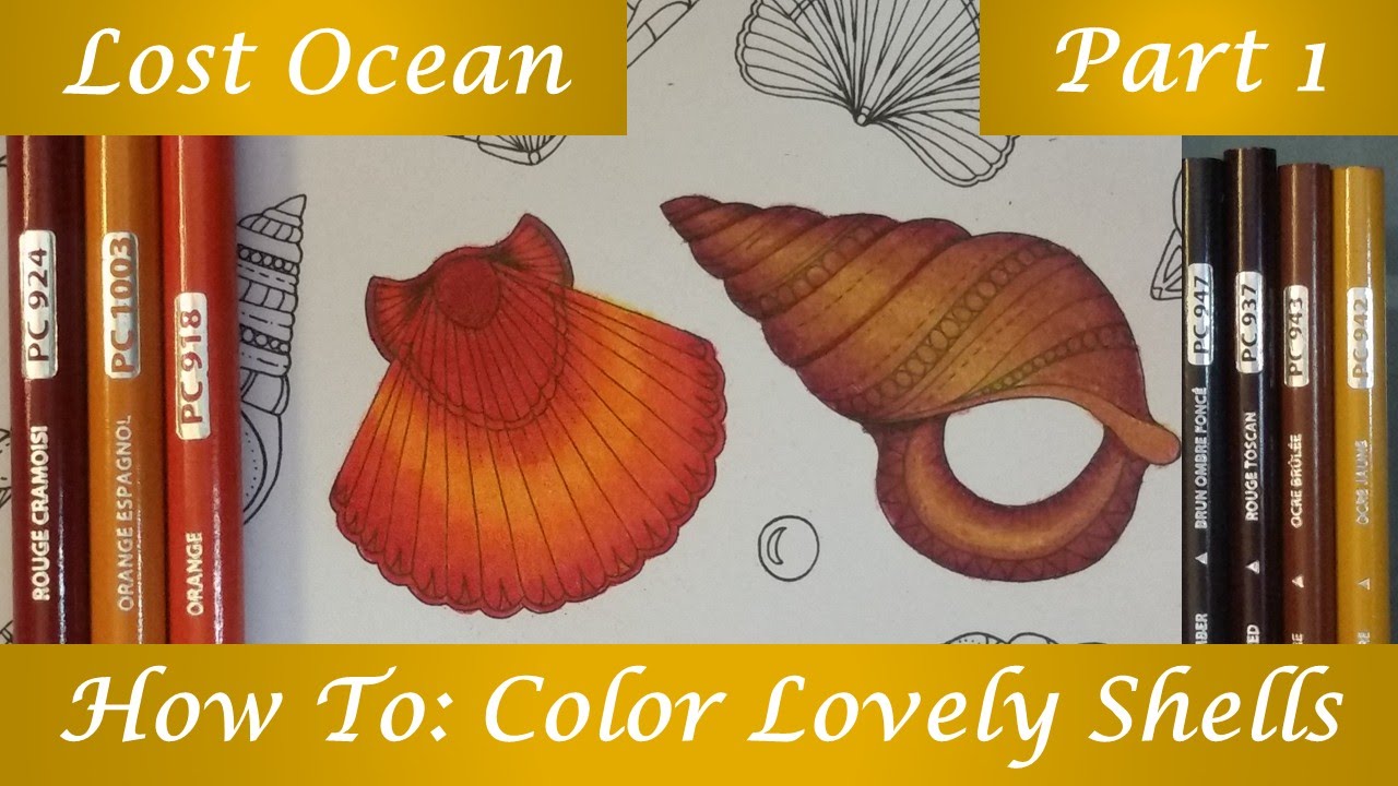 How To: Color Lovely Shells - Part 1 | Lost Ocean Coloring book by Johanna Basford