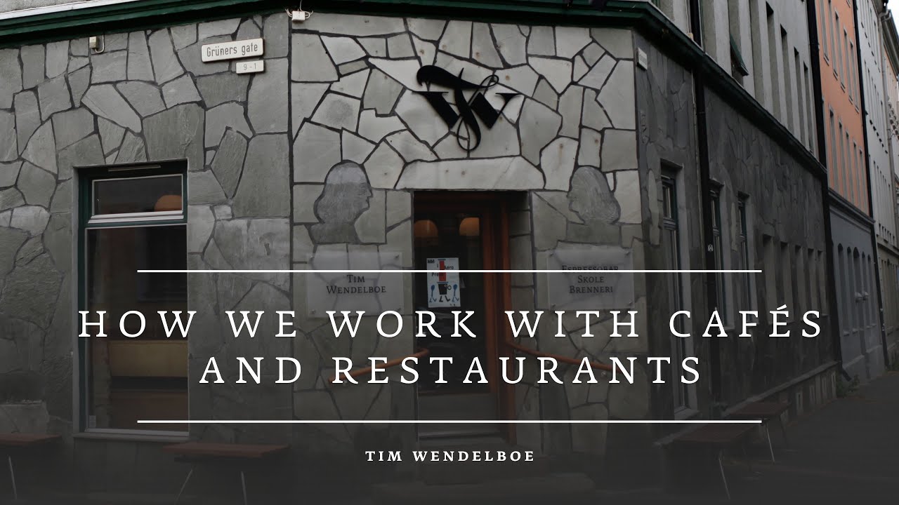 How we work with cafés and restaurants | Tim Wendelboe