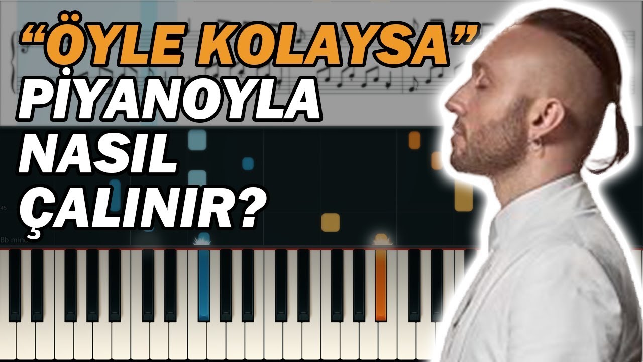 Öyle Kolaysa | Cover | Piyano Notaları | Mabel Matiz (Piyano ile Nasıl Çalınır?) 🎹