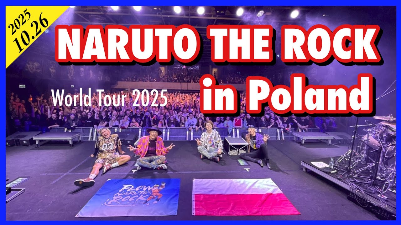 FLOW WORLD TOUR 2025 &ldquo;NARUTO THE ROCK&rdquo; in Poland