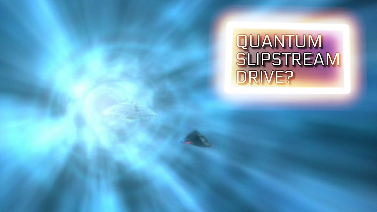 What Is The Quantum Slipstream Drive In Star Trek?
