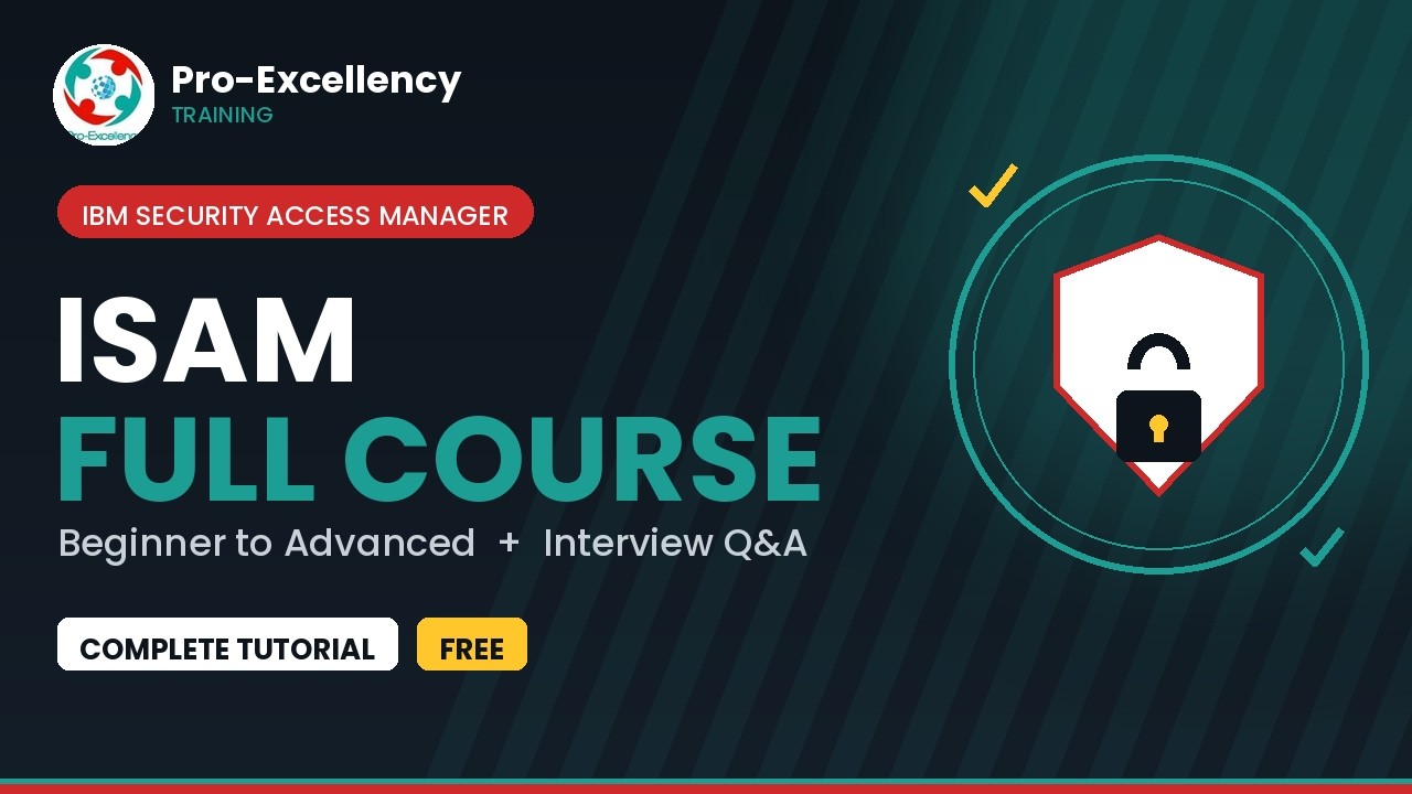 IBM ISAM Training Full Course | Security Access Manager Tutorial 2026