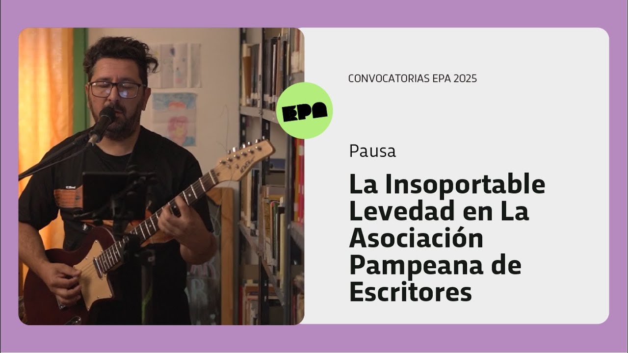 PAUSA | Programa 31 | La Insoportable Levedad en Asociación Pampeana de Escritores