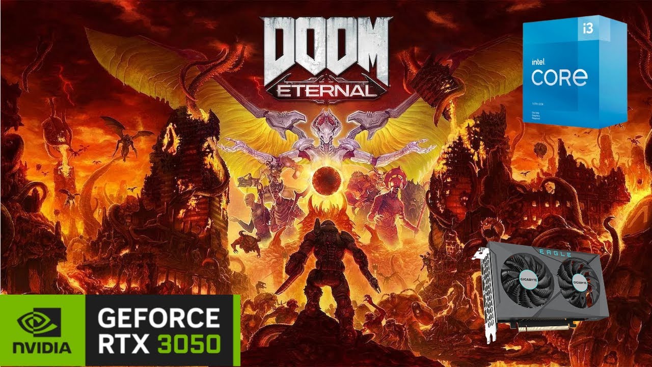 RTX 3050 6GB + i3 10105 | FHD - Doom Eternal