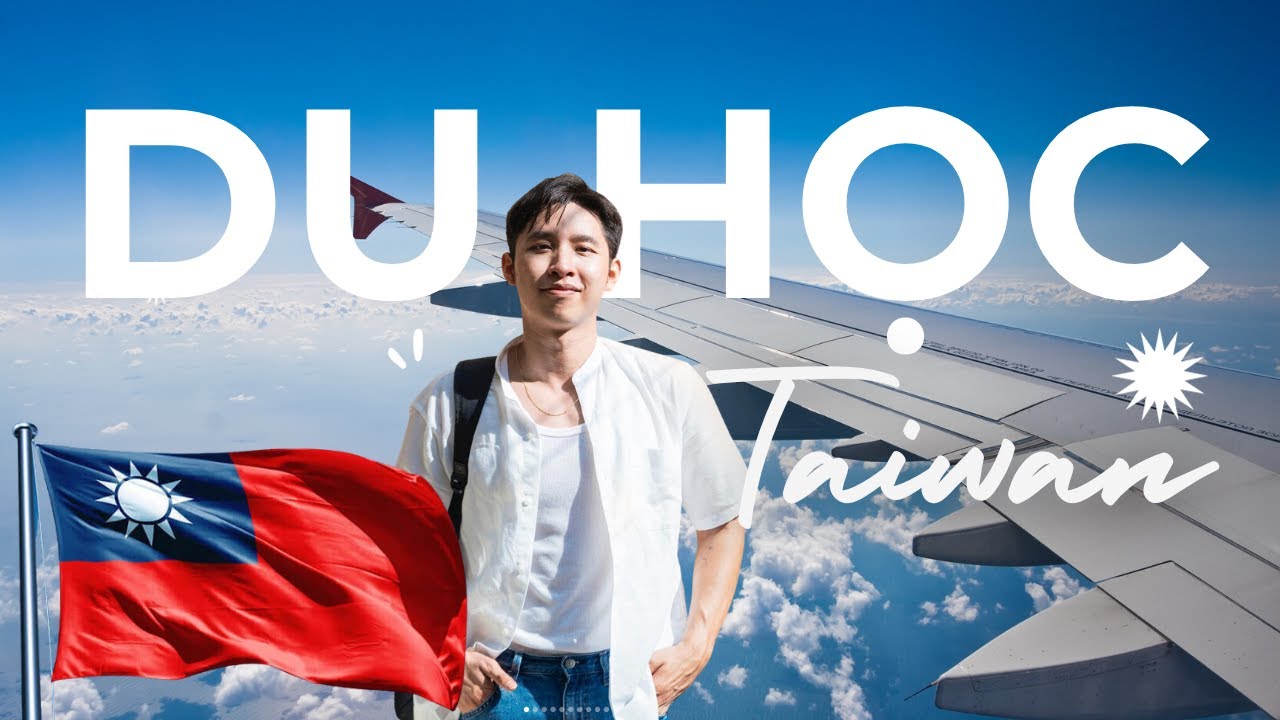 Du học Đài Loan, tips xin học bổng, chọn trường