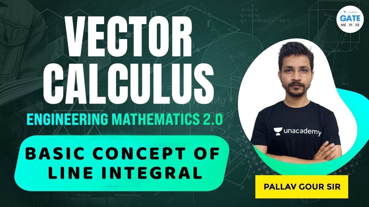 Basic Concept of Line Integral  | Engineering Mathematics 2.0 #Pallavsir