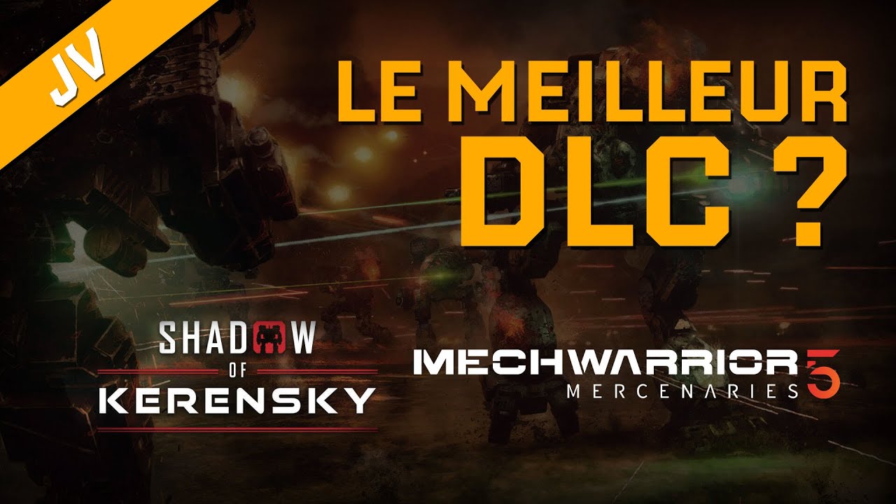 [JV] SHADOW OF KERENSKY: the best DLC for MECHWARRIOR 5 Mercenaries?