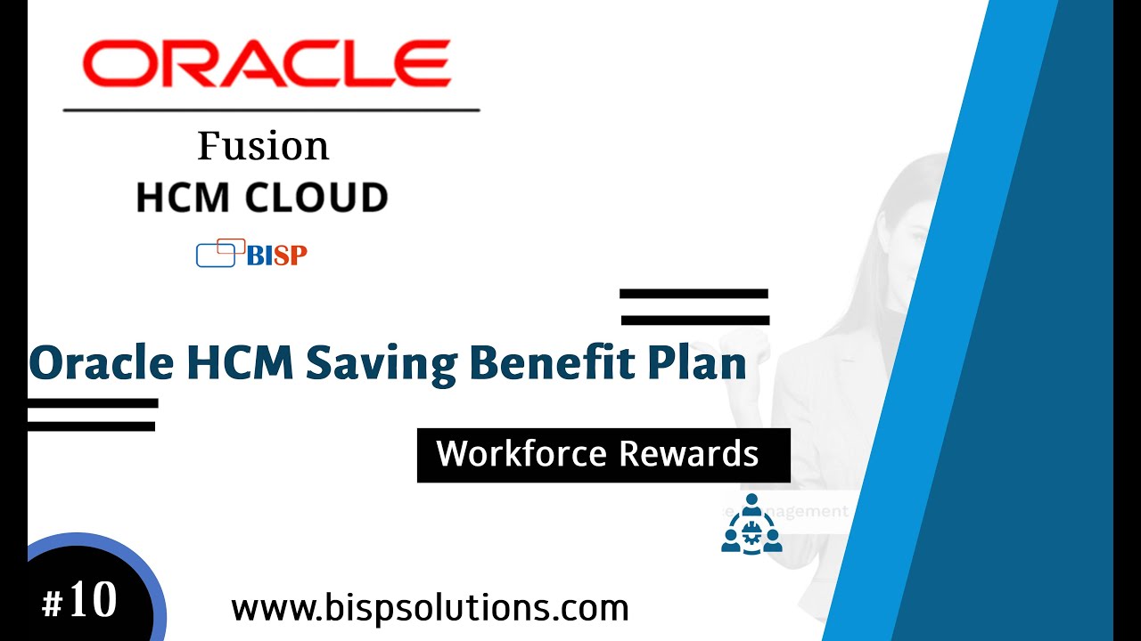 Oracle HCM Saving Benefit Plan | Oracle HCM Competency | Oracle HCM Benefit Implementation |HCM BISP