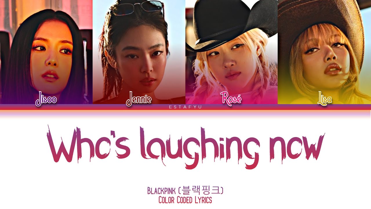 BLACKPINK (블랙핑크) 'Who's Laughing Now' Color Coded Lyrics | AI Original Song