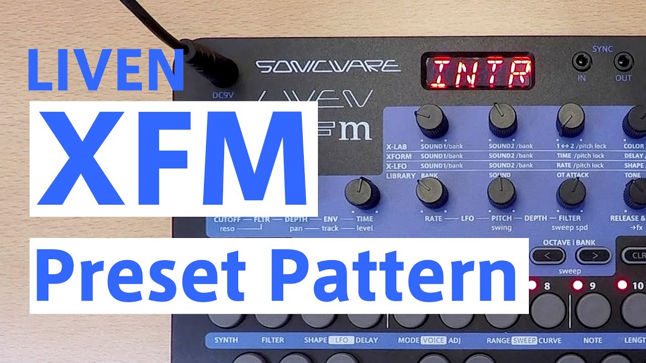 LIVEN XFM Preset Pattern Exploring (No Talking)