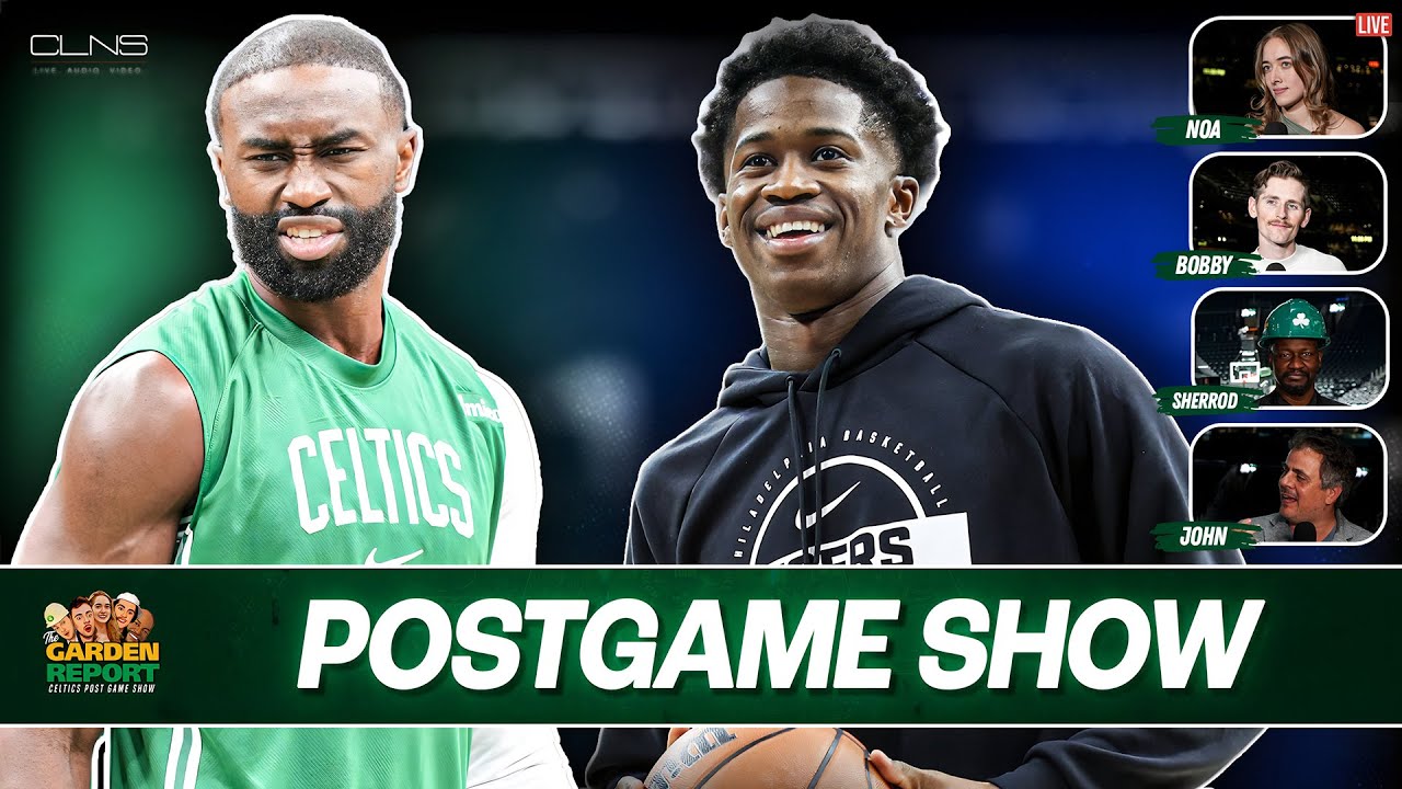 LIVE Garden Report: Celtics vs Sixers Postgame Show: C's Snap Sixers Unbeaten Streak!