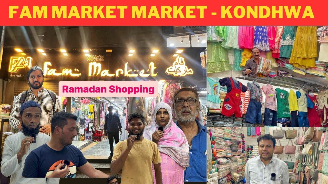 FAM MARKET -  KONDHWA PUNE KA SABSE BADA SHOPPING MARKET || RAMADAN 2023 SPECIAL