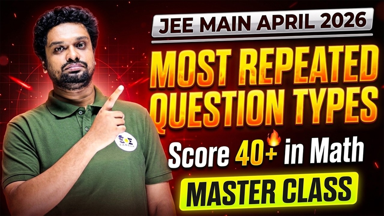 JEE Main 2026: Score 40+ in Math | Most Repeated PYQ Types | SOE Bangla
