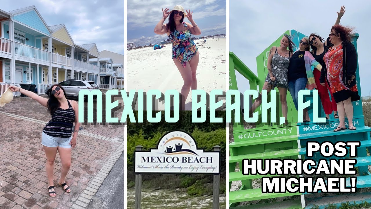 MEXICO BEACH, FLORIDA AFTER HURRICANE MICHAEL: GIRLS&rsquo; BEACH WEEKEND VLOG