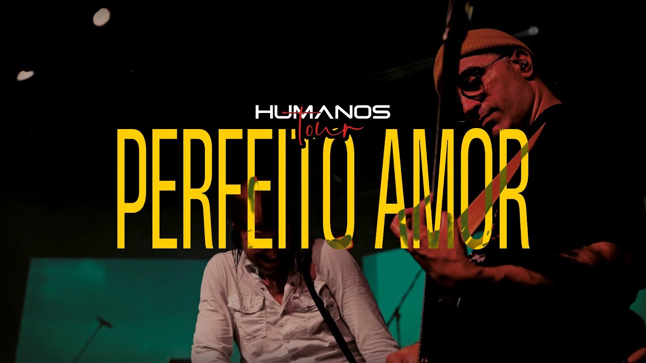 Perfeito Amor - Oficina G3 feat. Mateus Asato, PG e Walter Lopes | Humanos Tour (V&iacute;deo Oficial)