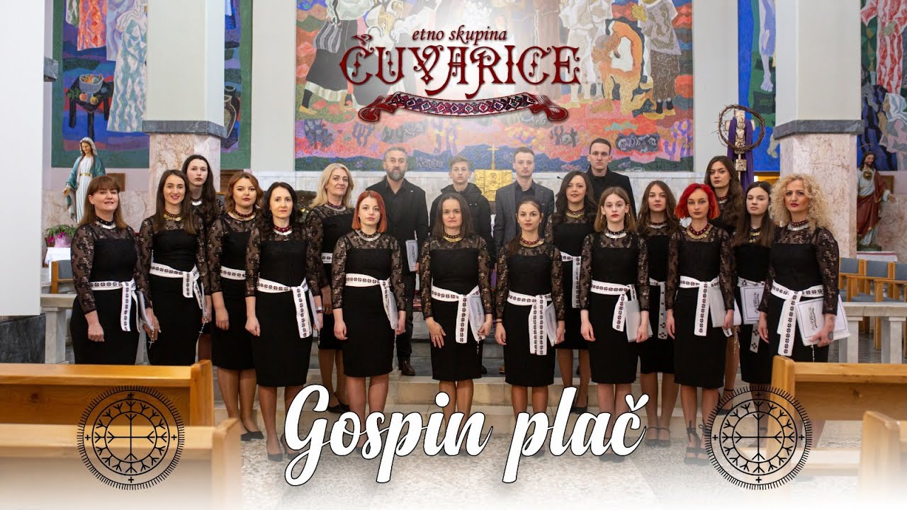 Etno skupina Čuvarice - Gospin Plač