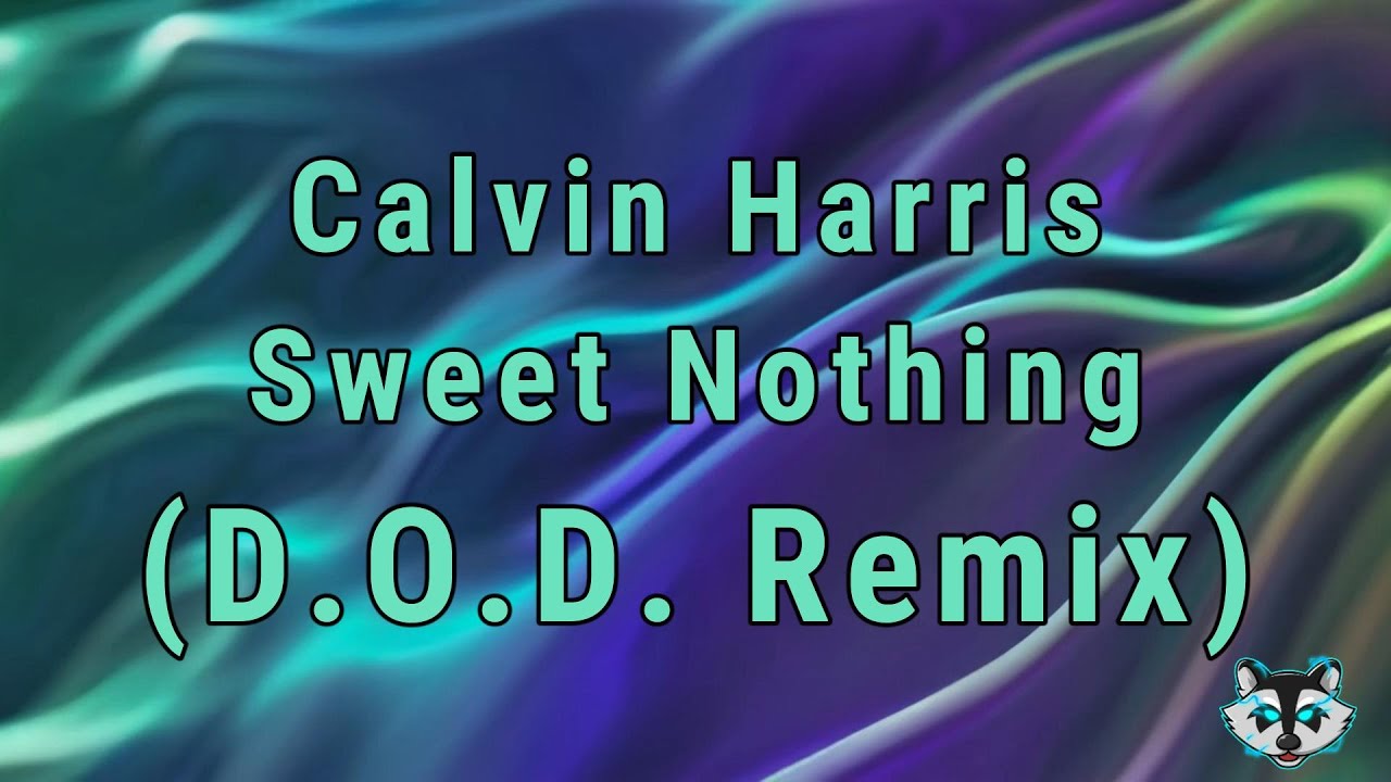 Calvin Harris - Sweet Nothing (D.O.D. Remix) (Unreleased)