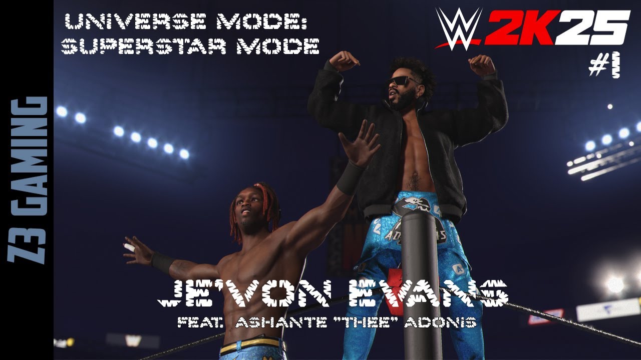 WWE2K25 Universe Mode-Superstar Mode: Je'von Evans | Feat. Ashante 
