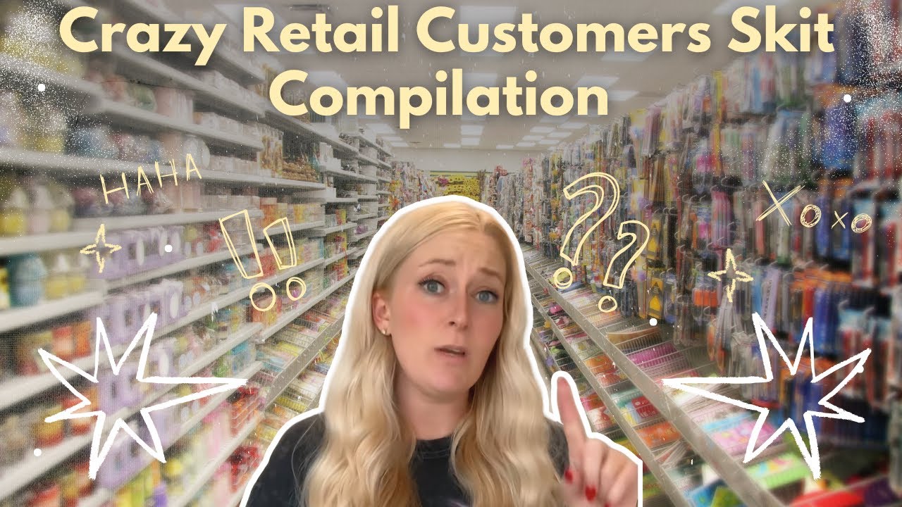 Crazy Retail Customers Skit Compilation Taylor_saurasrex
