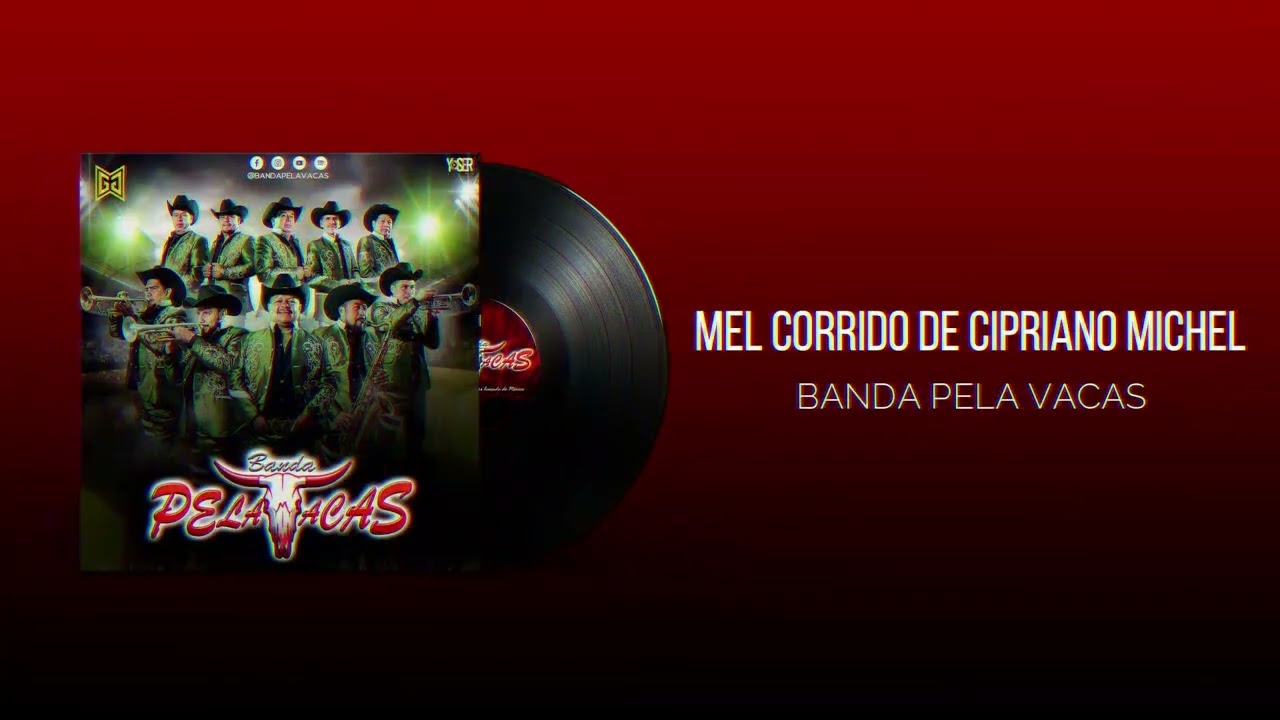 Banda Pela vacas El Corrido De Cipriano Michel 2023