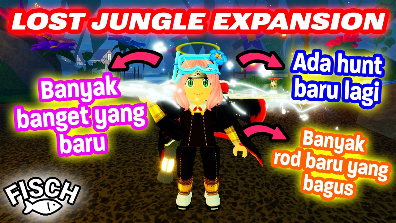 PENJELASAN UPDATE LOST JUNGLE EXPANSION DI FISCH UPDATE TERBARU