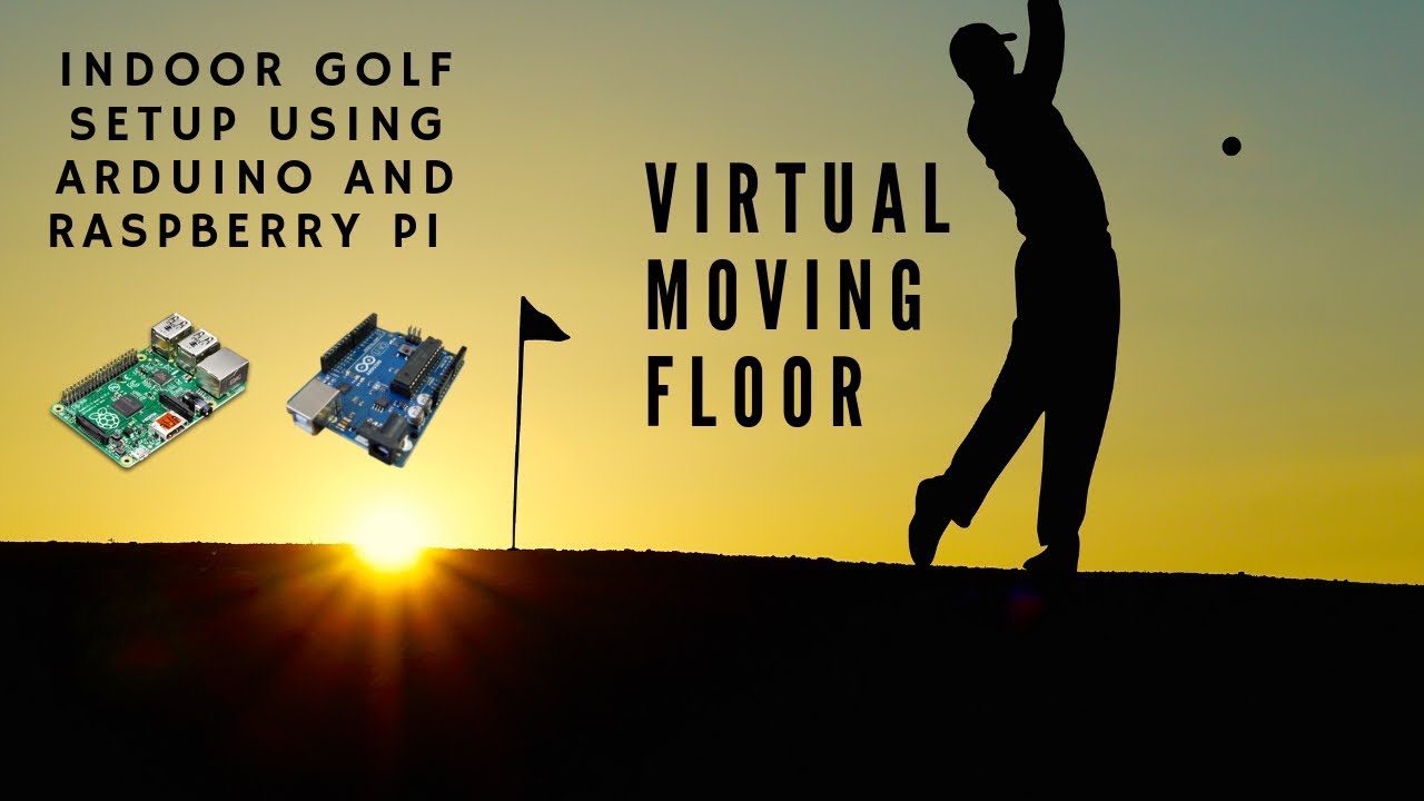 Golf using arduino and pi - virtual moving floor