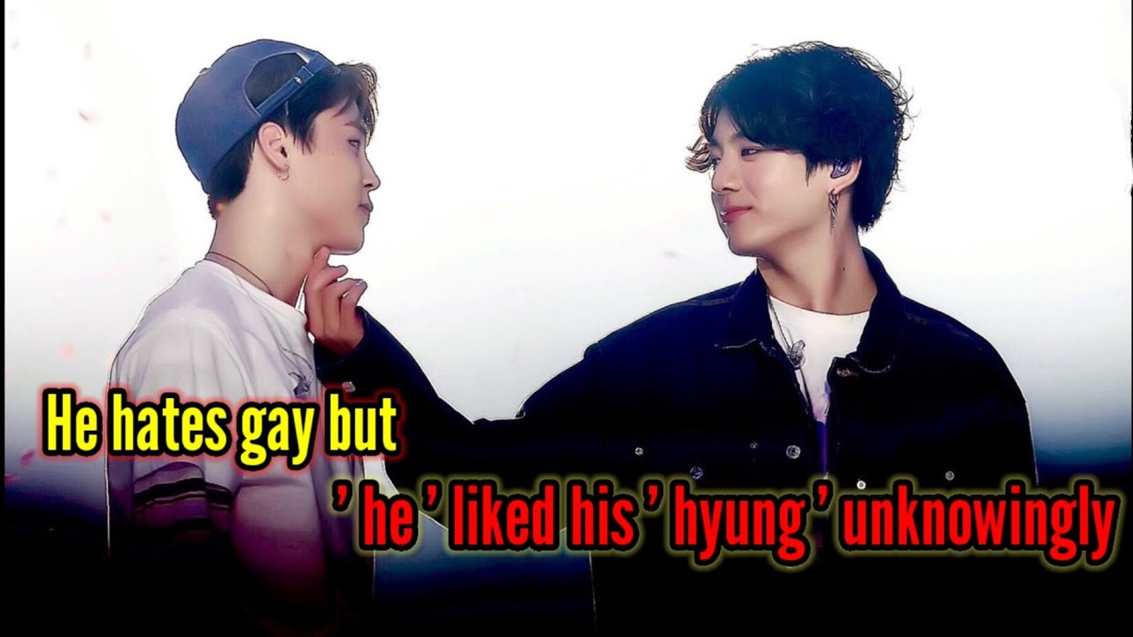 He hates gay but 'He' loves his 'hyung' unknowingly || H'sLB - 03 #jikook #kookmin #jikookff