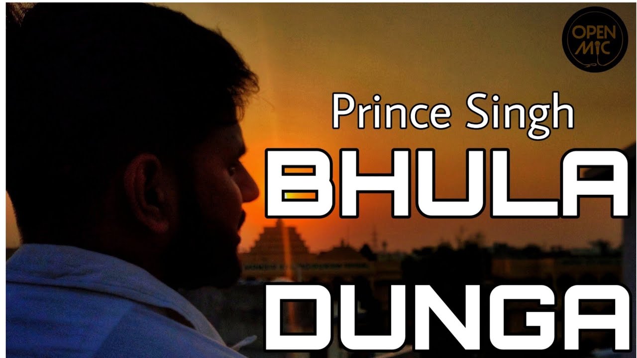 Bhula Dunga - Cover | Official Video | Prince Singh | Darshan Raval