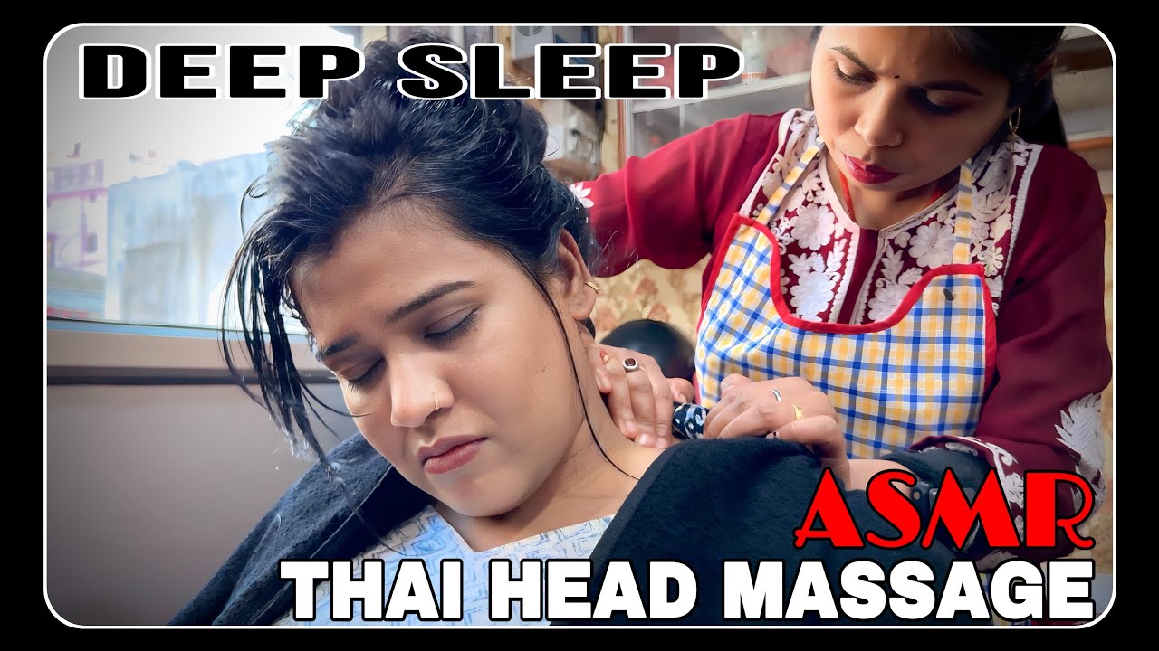 ASMR THAI MASSAGE FOR DEEP SLEEP & PAIN RELIEF HEAD FOREHEAD & NECK MASSAGE BY MASSEUSE DoLL 