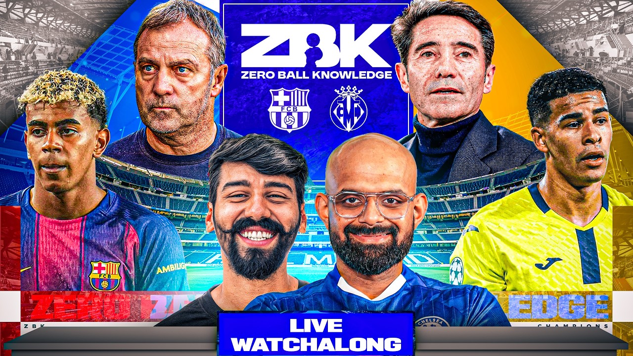 Barcelona vs Villareal Live Watchalong | ZBK with @DivyanshCR7