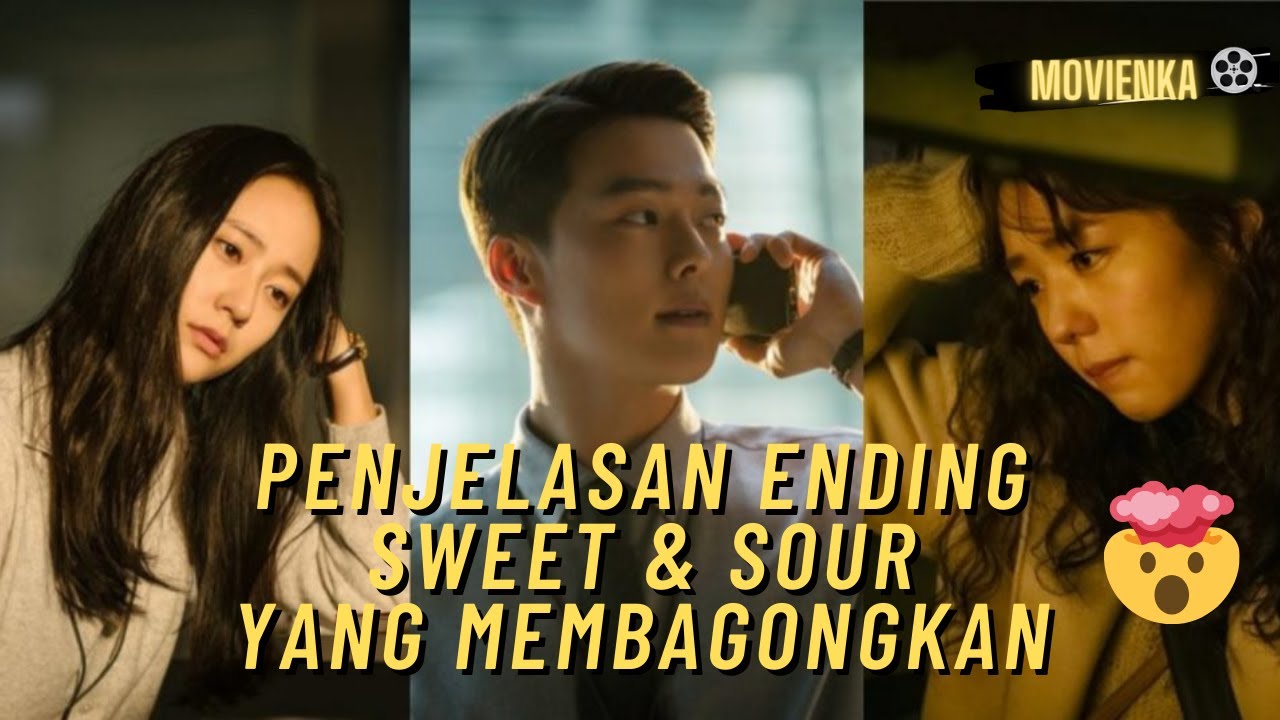 Penjelasan ending Film SWEET & SOUR (Netflix)