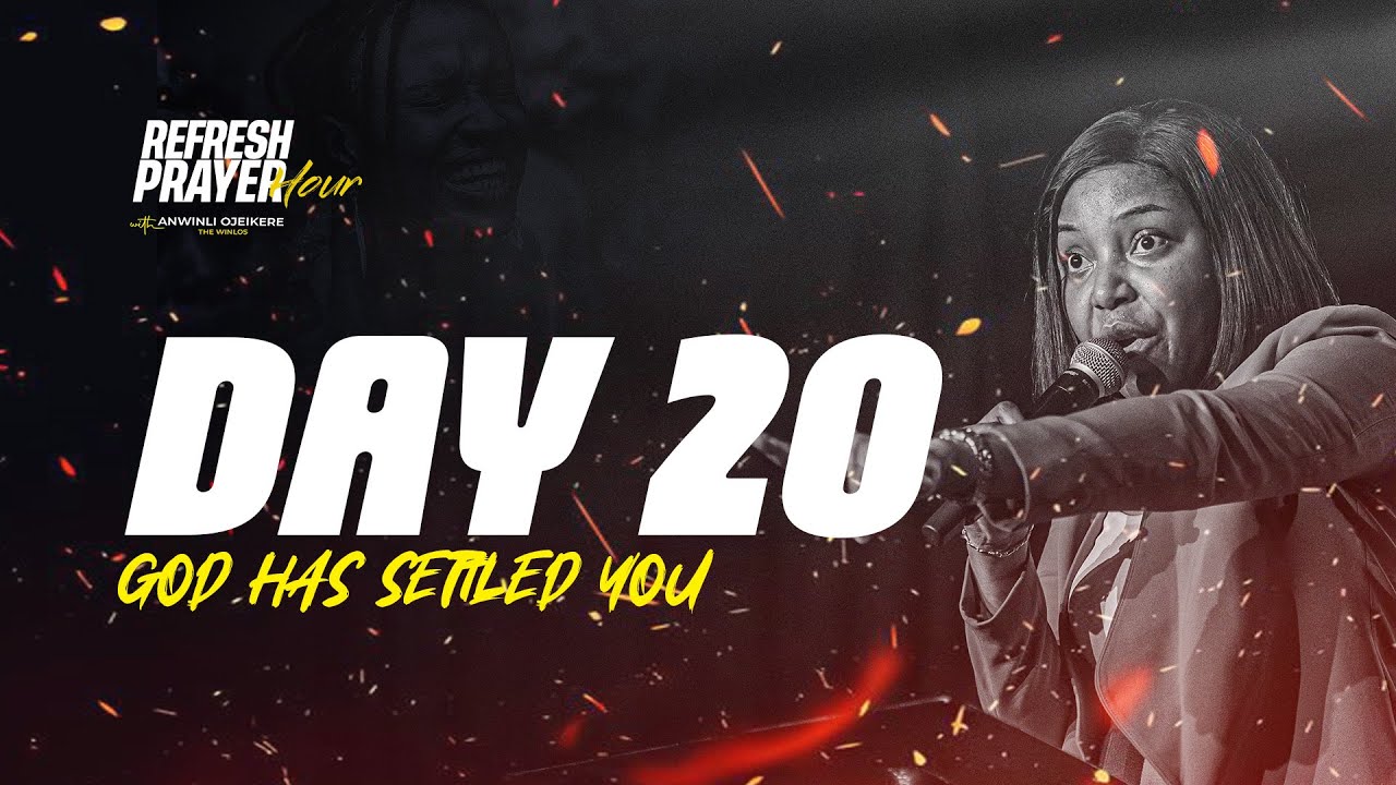 DAY  20 || REFRESH PRAYER HOUR WITH ANWINLI OJEIKERE (THE WINLOS) || JANUARY 28TH, 2026