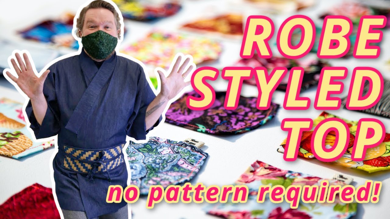 Easy Robe Style Top, MAKE YOUR OWN PATTERN, perfect for beginners